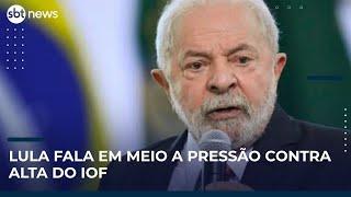 ▶️ Lula fala em meio a pressão contra aumento do IOF