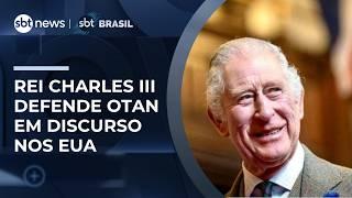 Rei Charles III defende OTAN e aliança entre britânicos e americanos em discurso nos EUA
