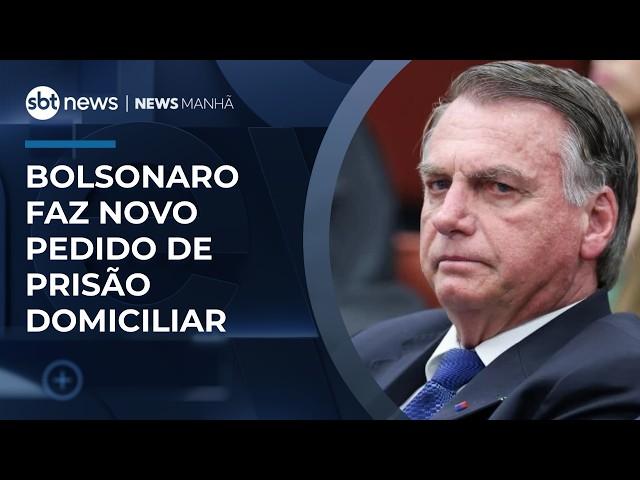 Defesa de Bolsonaro faz novo pedido de prisão domiciliar a Moraes | #NewsManhã