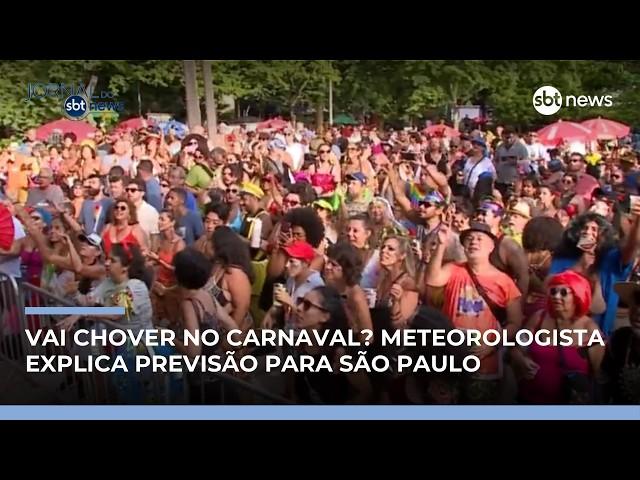 Vai chover no Carnaval? Meteorologista comenta a previsão do tempo | #JornaldoSBTNews