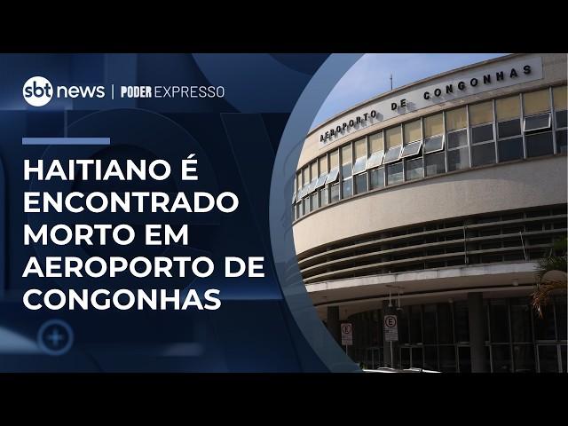 Vigilante haitiano é morto em obra no Aeroporto de Congonhas, em SP | #PoderExpresso
