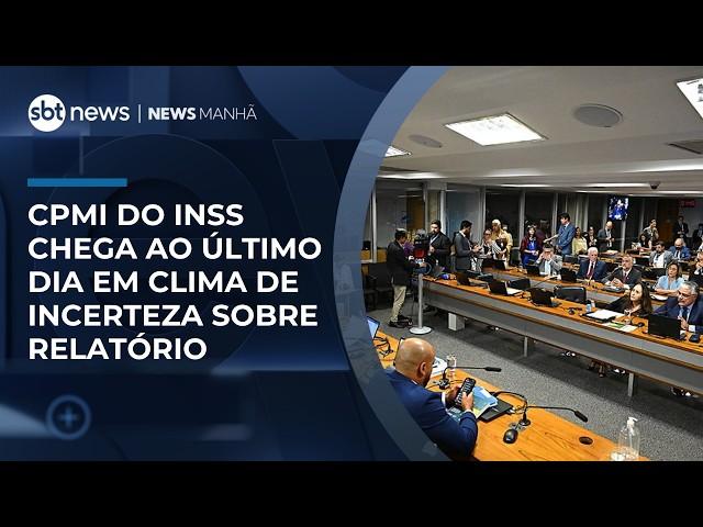 CPMI do INSS chega ao último dia em clima de incerteza sobre relatório | #NewsManhã