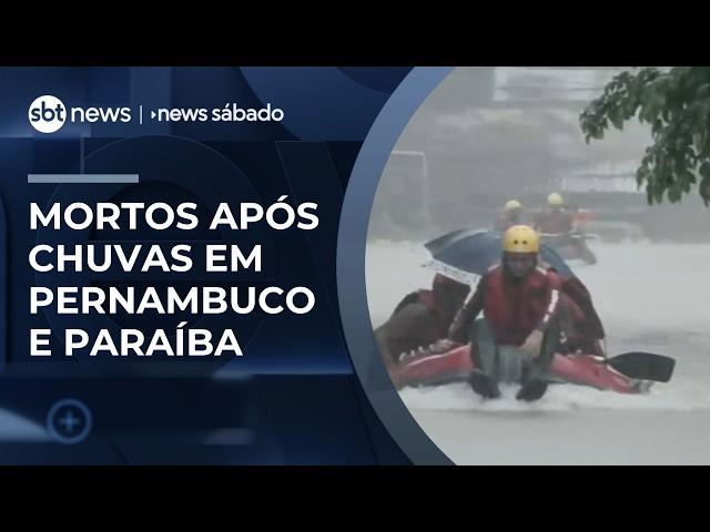 Chuvas deixam ao menos 6 mortos em PE e na PB e mantêm estados em alerta | #NewsSabado