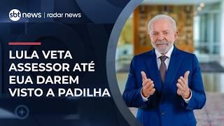 Lula diz ter proibido vinda de assessor de Trump até que EUA liberem visto de Padilha | #RadarNews