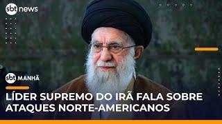 Líder supremo do Irã faz 1º pronunciamento após ataque dos EUA e promete punição a Israel |#SBTManhã