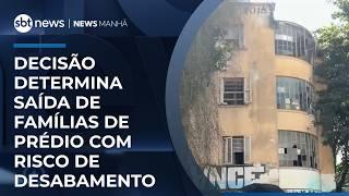 Decisão determina saída de famílias de prédio com risco de desabamento | #NewsManhã