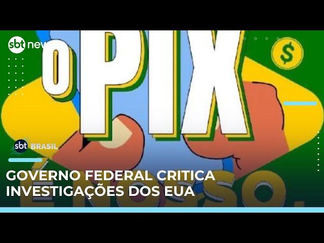 Governo lança campanha nas redes após investigação dos EUA: "O Pix é nosso, my friend" | #SBTBrasil 
