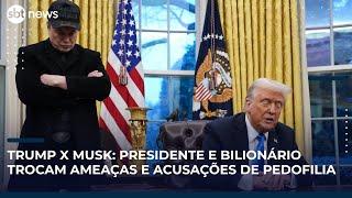 Troca de ameaças e acusação de pedofilia: Entenda a briga entre Trump e Musk | SBT News