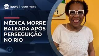Médica morre baleada após perseguição policial na Zona Norte do Rio | #RadarNews