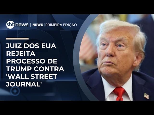 Juiz dos EUA rejeita processo de Trump contra 'Wall Street Journal' | #NewsPrimeiraEdição