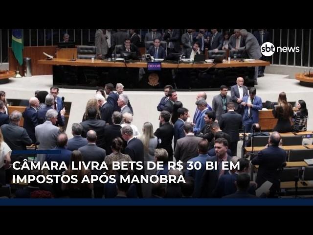 Câmara livra bets de pagar R$ 30 bi após manobra e vista grossa da esquerda e do bolsonarismo
