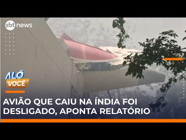 Avião que caiu na Índia teve fornecimento de combustível desligado antes da queda | #AloVoce