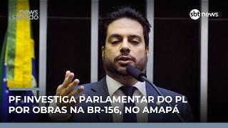 PF investiga deputado federal do Amapá em investigação por desvios em obras | #NewsSábado