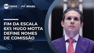 Fim da escala 6x1: Hugo Motta define presidente e relator de comissão na Câmara