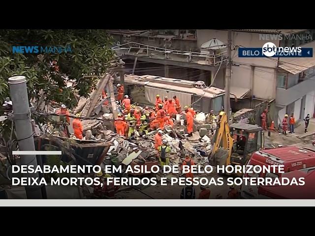 Desabamento em asilo de Belo Horizonte deixa mortos, feridos e pessoas soterradas | #NewsManhã