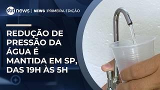 Redução da pressão da água é mantida em SP para preservar reservatórios | #NewsPrimeiraEdição