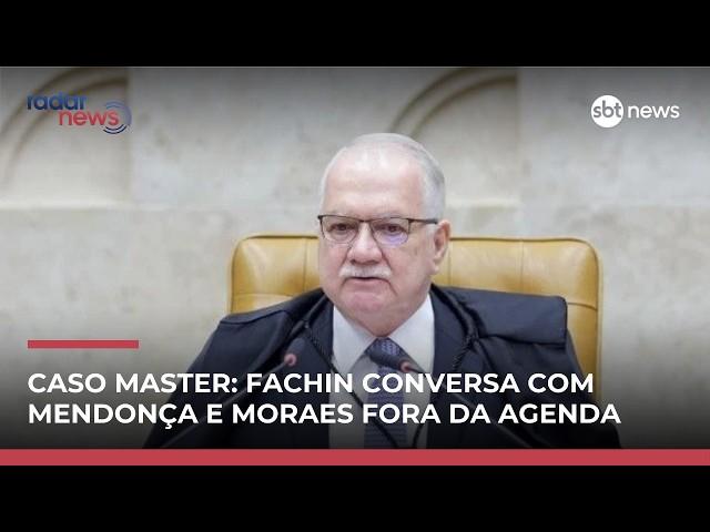 Fachin conversa com Mendonça e Moraes fora da agenda sobre caso Master | #RadarNews