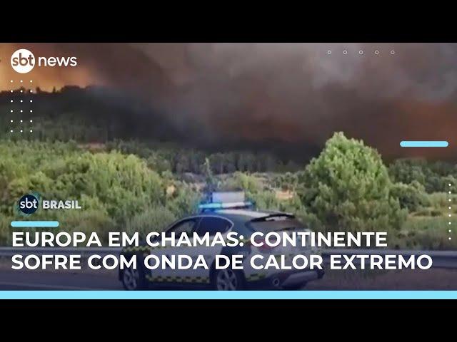 Onda de calor extremo provoca incêndios na Europa | #SBTBrasil 