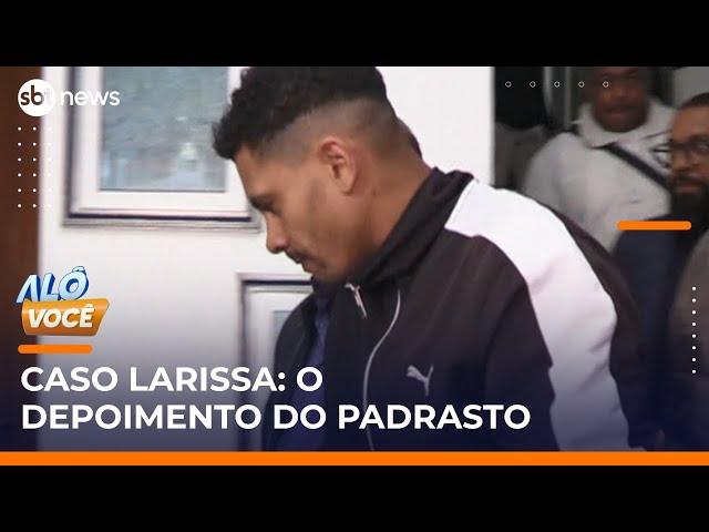 Caso Larissa Manuela: vaza depoimento do padrasto que confessou crime | #AloVoce
