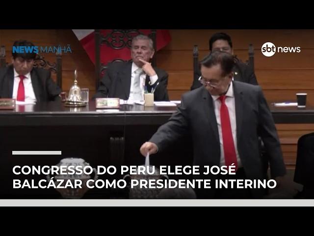 Congresso do Peru elege José Balcázar como presidente interino do país | #NewsManhã