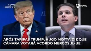 Trump aumenta tarifa global para 15% e Hugo Motta reage | #NewsSábado