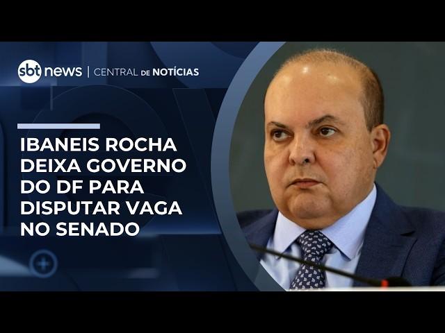 Ibaneis Rocha deixa governo do DF para disputar vaga no Senado | #RadarNews