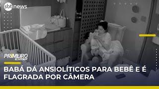 Flagrante: Babá dopa bebê de 11 meses e passa a ser investigada | #PrimeiroImpacto