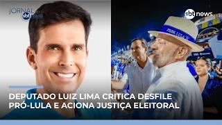 Deputado Luiz Lima critica desfile pró-Lula e aciona Justiça Eleitoral | #JornaldoSBTNews