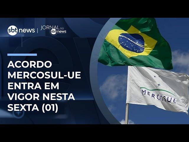 Acordo Mercosul e União Europeia entra em vigor provisoriamente | #JornaldoSBTNews