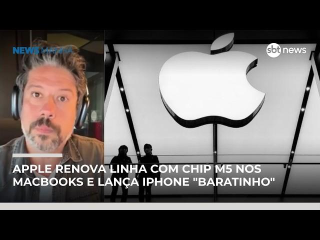 Apple renova linha com chip M5 nos MacBooks e lança iPhone "baratinho" | #NewsManhã