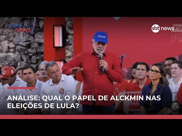 Como Lula e o PT enxergam o papel de Geraldo Alckmin nas eleições deste ano?