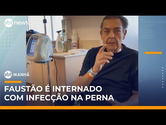 Faustão é internado com infecção na perna e festa do filho é cancelada | #SBTManhã
