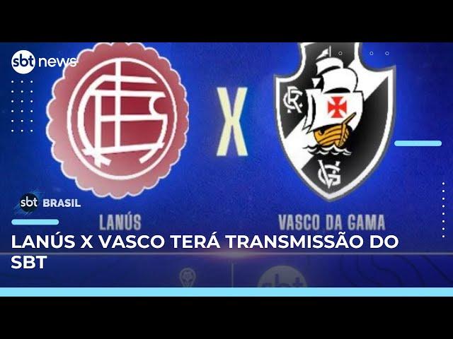 SBT transmite Lanús x Vasco pela Copa Sul-Americana | SBT Brasil (12/05/25)