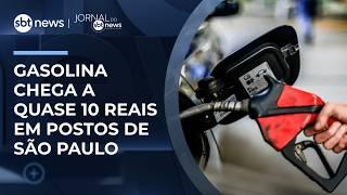 Gasolina chega a quase R$ 10 em postos de São Paulo | #JornaldoSBTNews