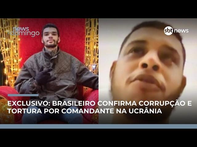 Barbárie na Ucrânia: brasileiro confirma corrupção e tortura por comandante | #NewsDomingo