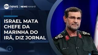 Guerra no Oriente Médio: Israel teria matado comandante da marinha do Irã | #NewsManhã