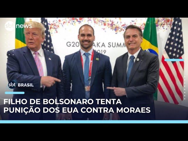 Eduardo Bolsonaro faz lobby por sanção contra Moraes nos EUA, diz jornal | #SBTBrasil 