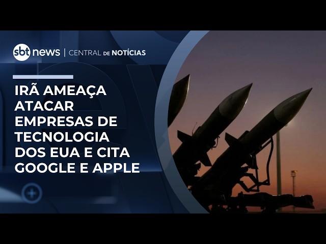 Irã promete atacar empresas de tecnologia dos EUA e cita Google, Meta e Apple | #CentraldeNotícias