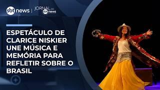 Espetáculo de Clarice Niskier une música e memória para refletir sobre o Brasil | #JornaldoSBTNews