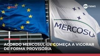 Análise: acordo Mercosul-UE começa a vigorar de forma provisória | #RadarNews