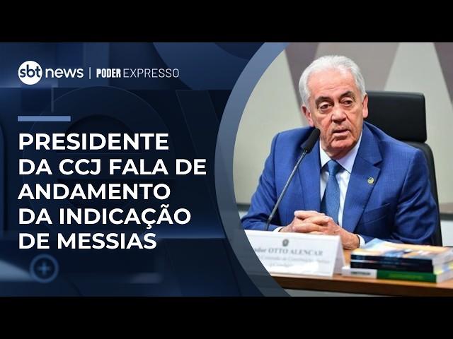 Presidente da CCJ diz que Alcolumbre terá “o tempo dele” para indicação de Messias | #PoderExpresso