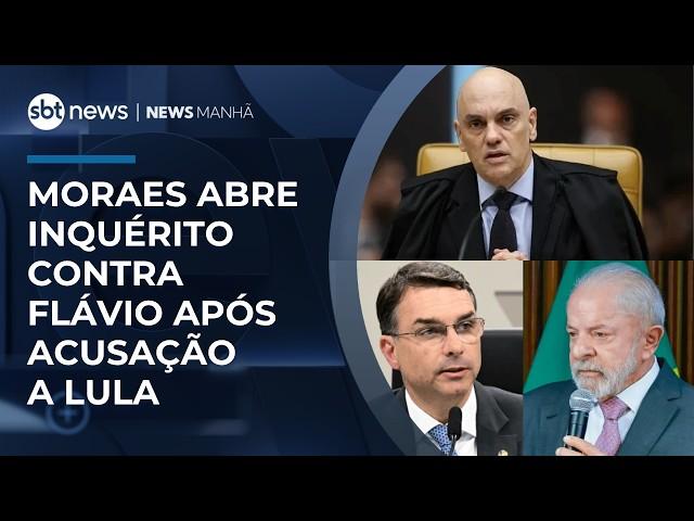 Moraes abre inquérito contra Flávio Bolsonaro após acusação a Lula | #NewsManhã
