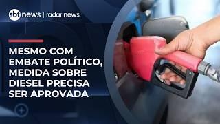 Medida provisória sobre diesel deve ser aprovada apesar da trava política; veja análise | #RadarNews