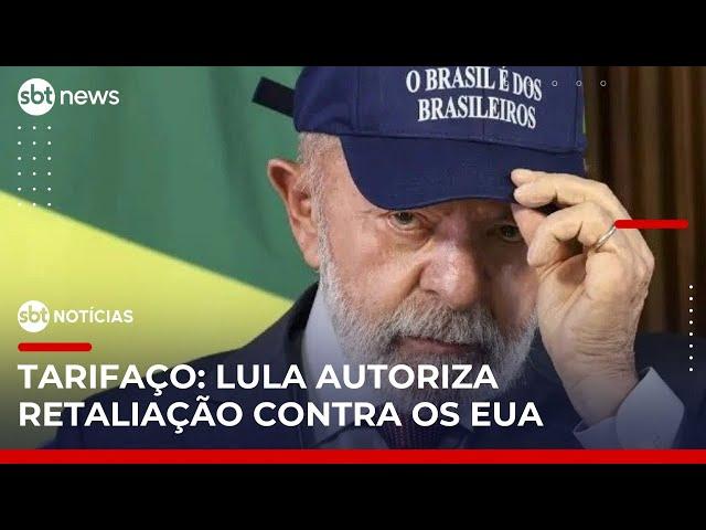 Lula autoriza início de processo de retaliação contra os EUA por tarifaço | #SBTNotícias