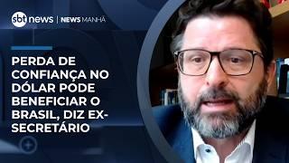 Perda de confiança no dólar pode beneficiar o Brasil, diz ex-secretário | #NewsManhã
