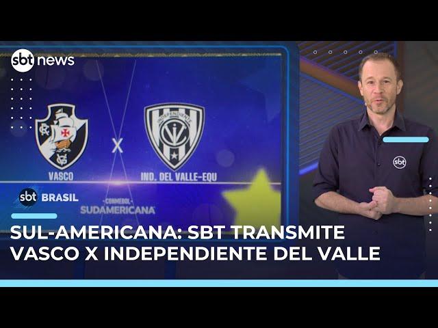 Sul-Americana: SBT transmite confronto entre Vasco e Independiente del Valle | #SBTBrasil