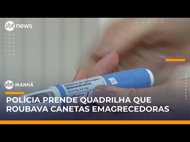 Polícia Civil prende quadrilha especializada em roubo de canetas emagrecedoras| #SBTManhã
