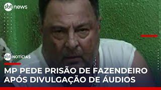Ministério Público pede prisão de fazendeiro acusado de ameaçar vizinhos | #SBTNoticias 