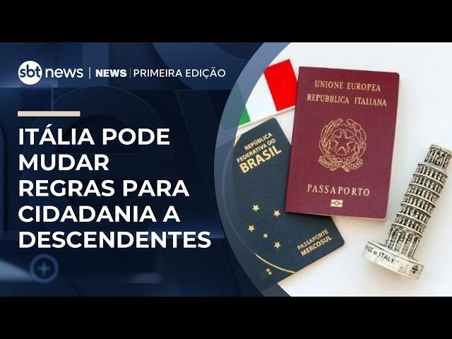 Corte da Itália pode redefinir concessão de cidadania a descendentes | #NewsPrimeiraEdição