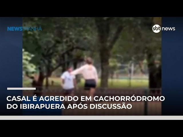Casal é agredido em cachorródromo do Ibirapuera após discussão | #NewsManhã
